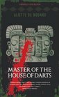 Master of the House of Darts: Obsidian and Blood Book 3