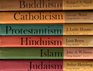 Great Religions of Modern Man Buddhism Catholicism Protestantism Hinduism Islam Judaism