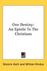 One Destiny An Epistle To The Christians