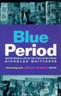 Blue Period Notes from a Life in the Titilation Trade