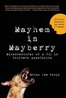 Mayhem in Mayberry Misadventures of a PI in Southern Appalachia