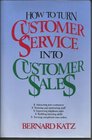 How to Turn Customer Service into Customer Sales