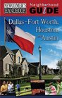 Newcomer's Handbook Neighborhood Guide DallasFort Worth Houston and Austin