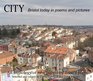 City Bristol Today in Poems and Pictures