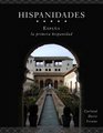 Hispanidades Espana La Primera Hispanidad  2nd Edition