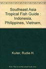 Southeast Asia Tropical Fish Guide Indonesia Philippines Vietnam Malaysia Singapore Thailand Andaman Sea