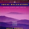 Total Relaxation: Release Stress and Tension