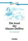 einfach lesen Die Insel der blauen Delfine Aufgaben und bungen Ein Leseprojekt zu dem gleichnamigen Roman