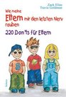 Wie meine Eltern mir den letzten Nerv rauben 220 Don'ts fr Eltern