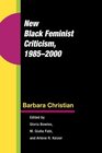 New Black Feminist Criticism 19852000