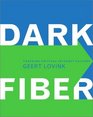 Dark Fiber Tracking Critical Internet Culture