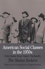 American Social Classes in the 1950s  Selections from Vance Packard's The Status Seekers