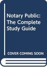 Notary Public The Complete Study Guide