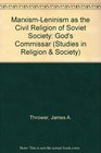 MarxismLeninism As the Civil Religion of Soviet Society God's Commissar
