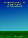 Relaxation Meditation  Mindfulness Selftraining Manual