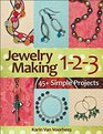 Jewelry Making 1-2-3: 45+ Simple Projects