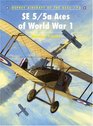 SE 5/5a Aces of World War I (Aircraft of the Aces)