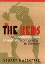 The Reds The Communist Part of Australia from Origins to Illegality