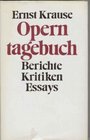 Operntagebuch Berichte Kritiken Essays