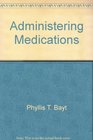 Administering Medications