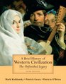 Brief History of Western Civilization The Unfinished Legacy Combined Volume Value Pack