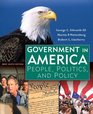 Government in America People Politicsd Policy Brief Edition Value Pack