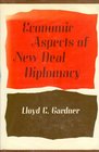 Economic Aspects of New Deal Diplomacy