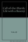 Call oftheMarsh Life with a Basenji