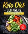 Keto Diet for Beginners The Keto Diet Cookbook with Quick and Healthy Recipes incl 30 Days Weight Loss Plan