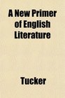 A New Primer of English Literature