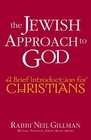 The Jewish Approach to God A Brief Introduction for Christians