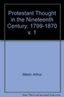 Protestant Thought in the Nineteenth Century Volume I 17991870