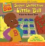 Super Detective Little Bill  A DialtheAnswer Book