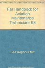 Far Handbook for Aviation Maintenance Technicians 98/JS312616