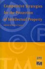 Competitive Strategies for the Protection of Intellectual Properties