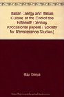 Italian clergy and Italian culture in the fifteenth century Annual lecture of the Society for Renaissance Studies delivered at the Warburg Institute  Studies Occasional papers no 1