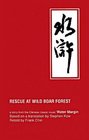 Rescue at Wild Boar Forest A Story from the Chinese Classic Novel Water Margin