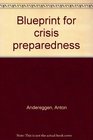 Blueprint for crisis preparedness