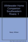 Whitewater Home Companion Southeastern Rivers