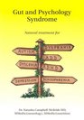 Gut and Psychology Syndrome: Natural Treatment for Autism,ADD/ADHD,Dyslexia,Dyspraxia,Depression,Schizophrenia