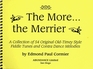 The Morethe Merrier A Collection of 54 Original OldTimey Style Fiddle Tunes and Contra Dance Melodies