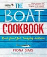 The Boat Cookbook Real Food for Hungry Sailors