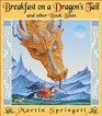 Breakfast on a Dragon's Tail and Other Book Bites