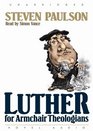 Luther for Armchair Theologians