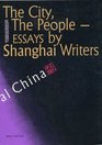 The City, The People-Essays by Shanghai Writers