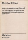 Der umworbene Stand Die ideologische Integration der Arbeiter im Nationalsozialismus 19331935