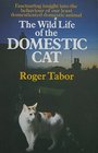 The Wild Life of the Domestic Cat