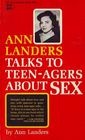 Ann Landers Talks to TeenAgers About Sex