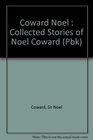 Coward Collected Stories