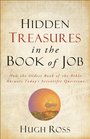 Hidden Treasures in the Book of Job How the Oldest Book of the Bible Answers Today's Scientific Questions